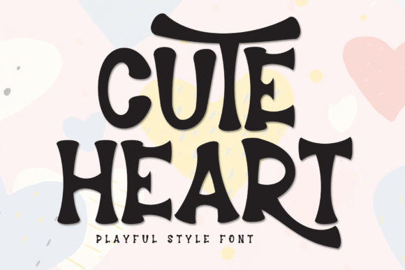 Cute Heart: A Font for Campaigns That Speak with Warmth