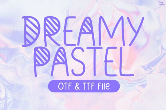 Dreamypastel: A Playful Font for Modern Campaigns