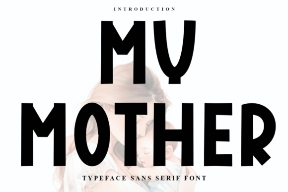 My Mother Font: A Soft Touch for Handmade Creations