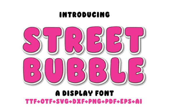 Street Bubble: A Bold Display Font for Small Business Branding