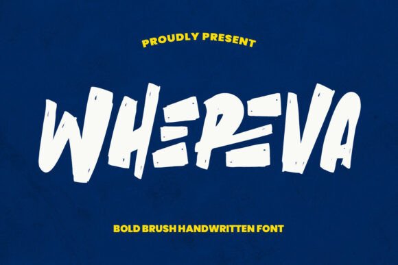 Whereva Font Review: A Dynamic Typographic Statement